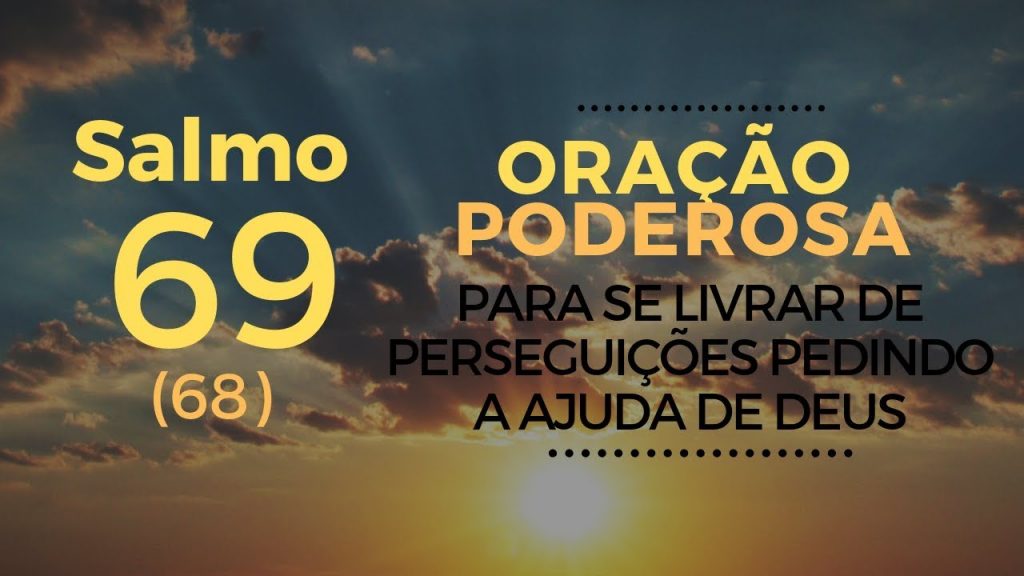 Salmo Ora O Poderosa Para Se Livrar De Persegui Es Pedindo A Ajuda De Deus Catolicaconect